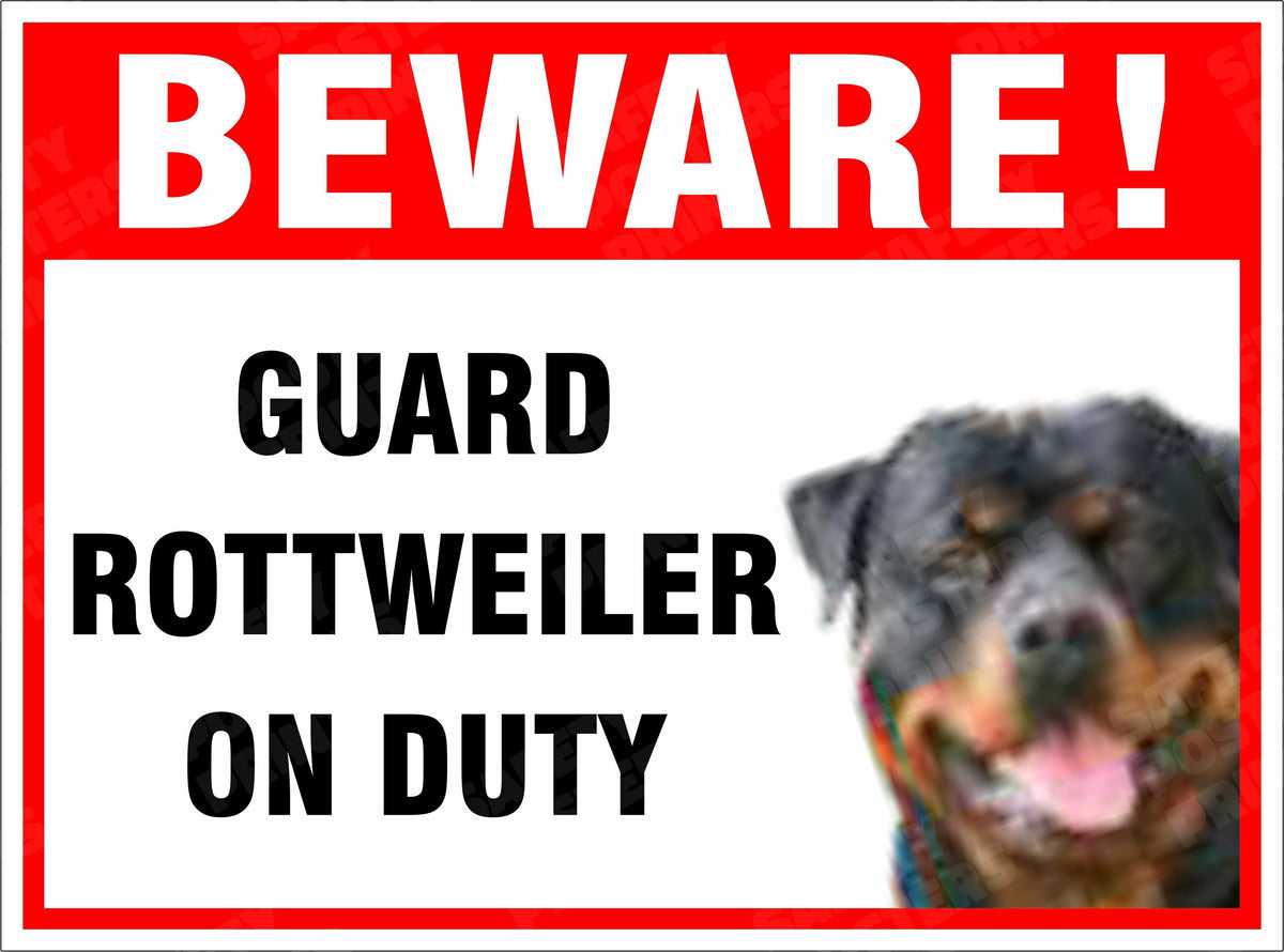 Beware guard rottweiler on duty sign board