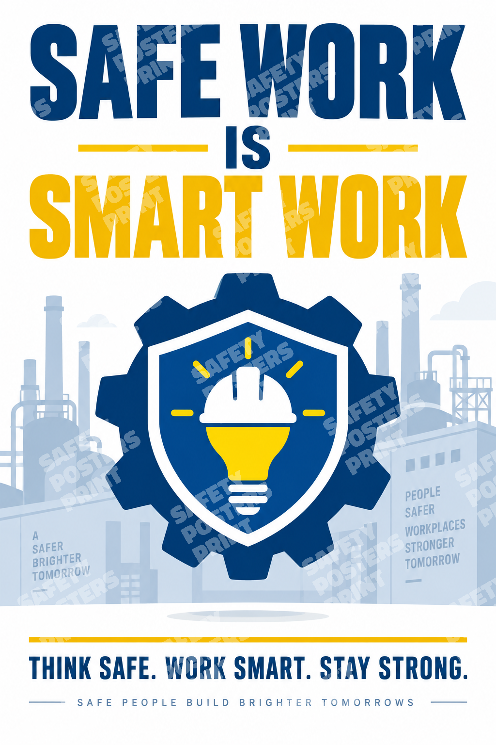 SCP-16 Safe Work Is Smart Work - Think Safe, Work Smart, Stay Strong. Workplace safety poster.