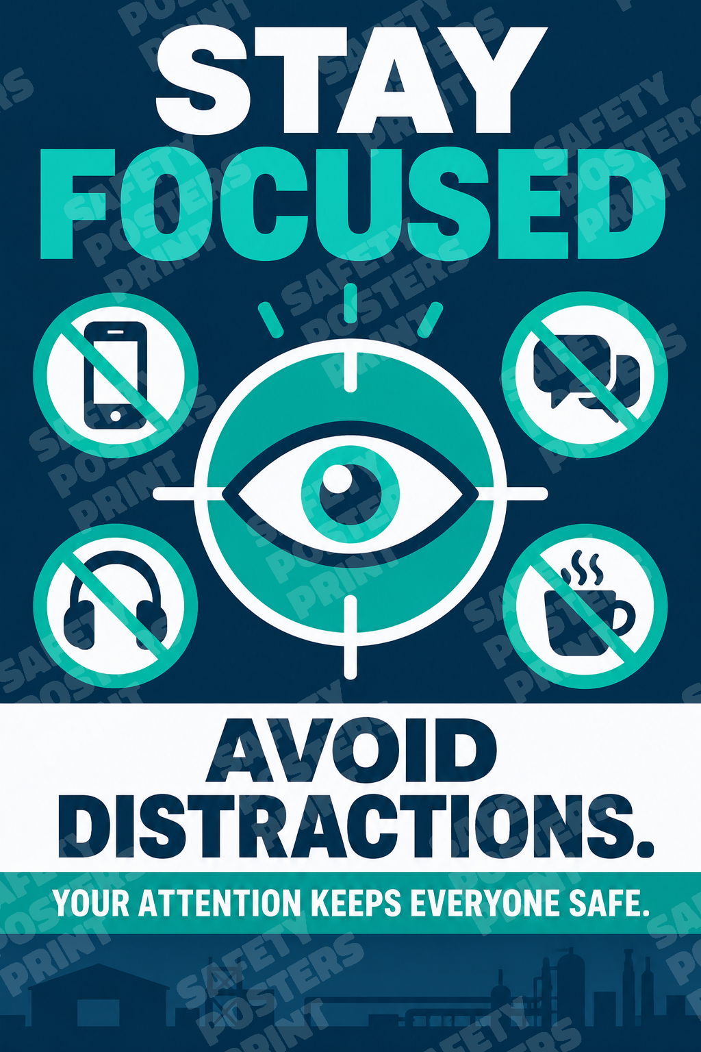 SCP-22 Stay Focused - Avoid Distractions. Workplace safety poster.