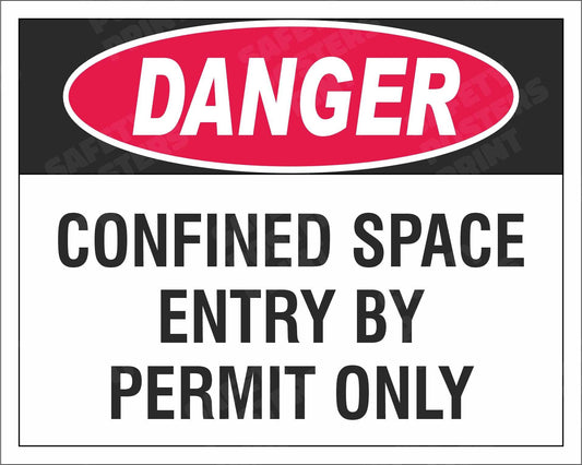 Danger confined space entry by permit only safety sign