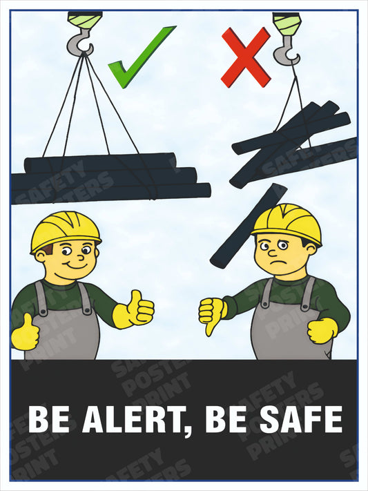 Be Alert, Be Safe - Correct Sling and Load Handling - Safety Poster - CRL-18