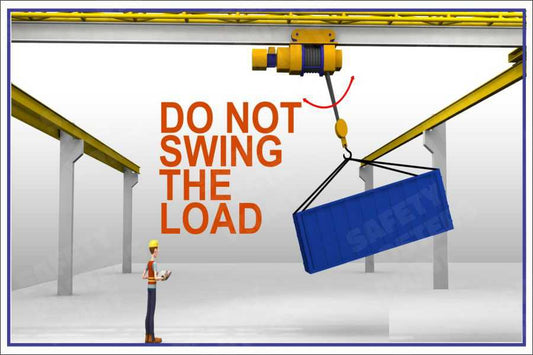 Do Not Swing the Load - Crane Safety