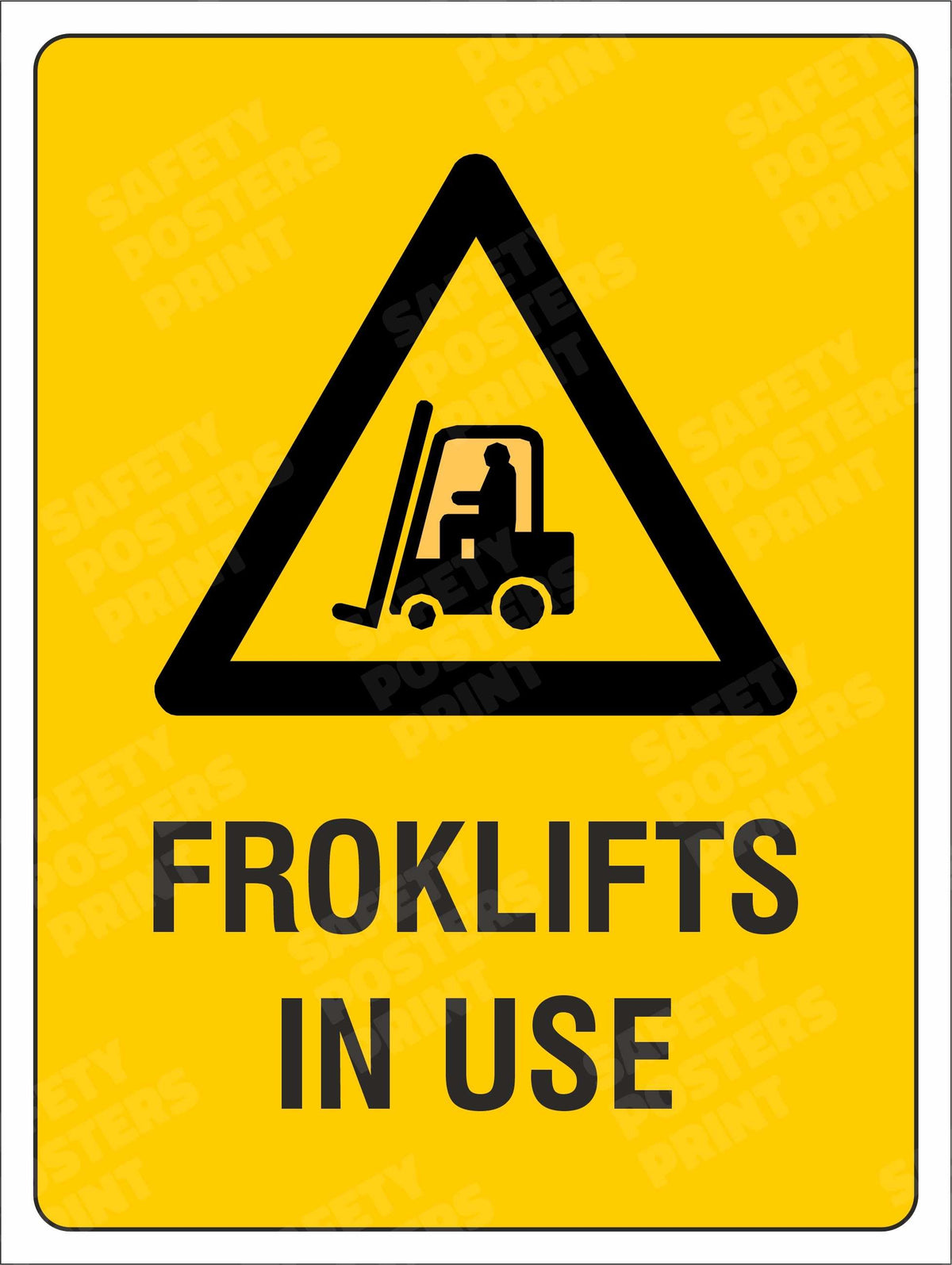 Forklifts in Use - Warning Sign - Safety Poster - FLT-34