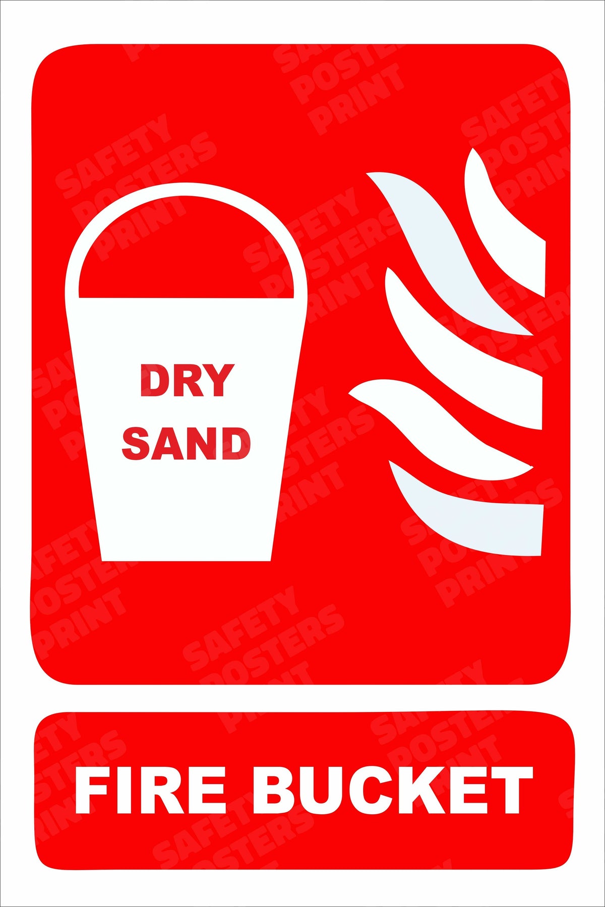 FS-10 Dry Sand Fire Bucket - Identification Sign workplace safety poster