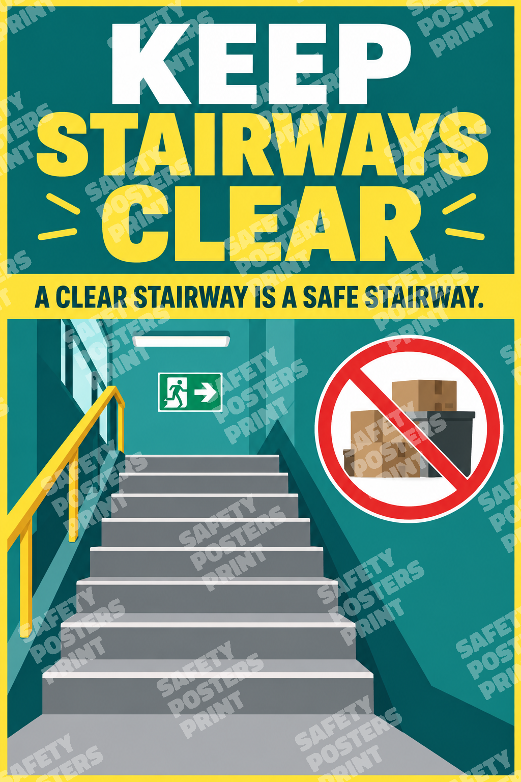 H5S-7 Keep Stairways Clear - A Clear Stairway Is a Safe Stairway. Workplace safety poster.