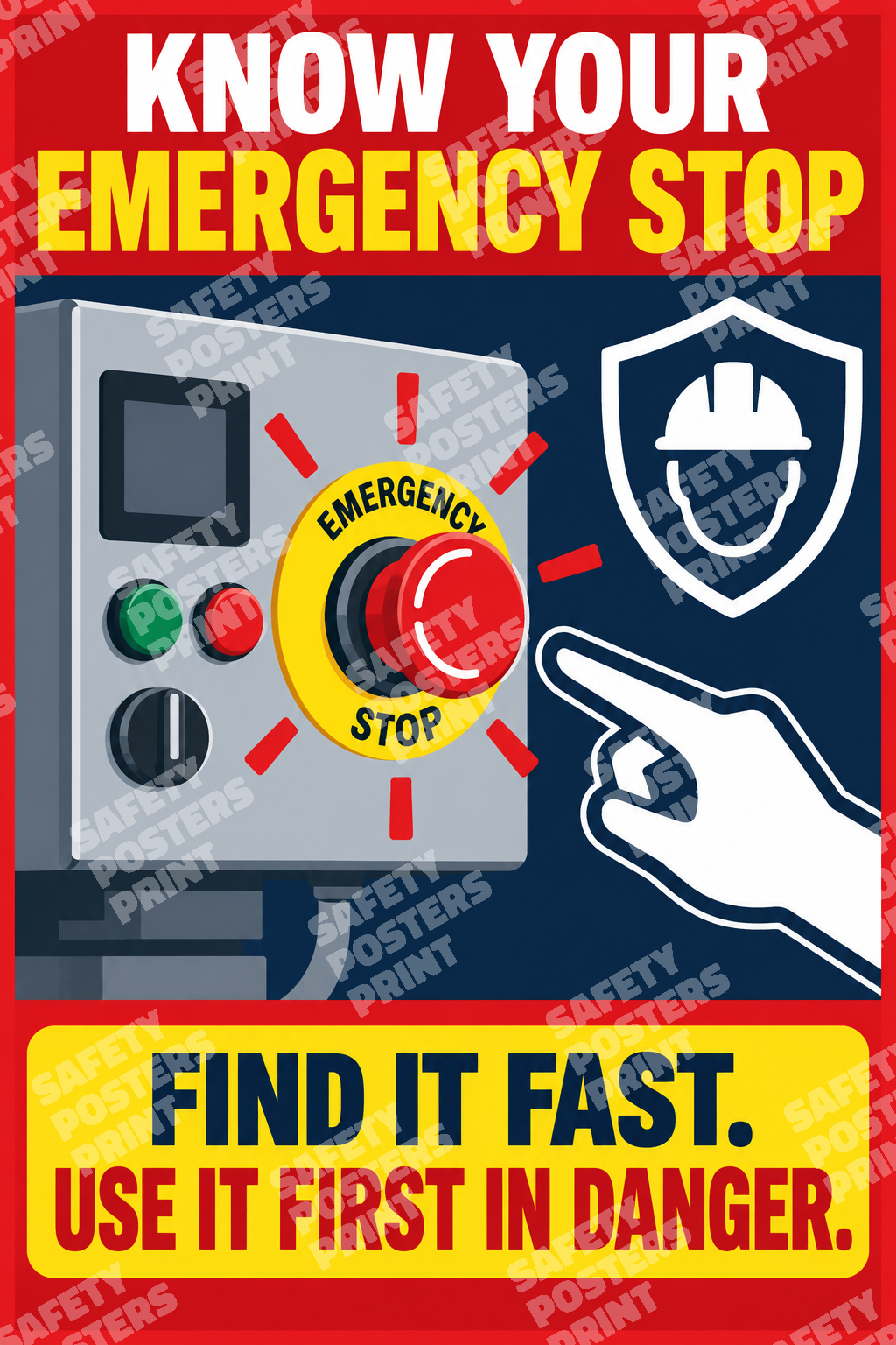MS-4 Know Your Emergency Stop - Find It Fast, Use It First in Danger. Workplace safety poster.