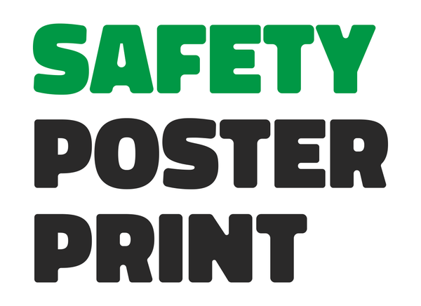 Safety Poster Print