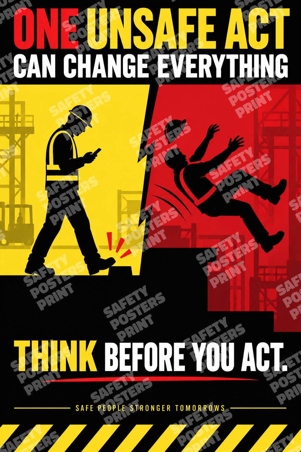 SCP-8 One Unsafe Act Can Change Everything - Think Before You Act. Workplace safety poster.